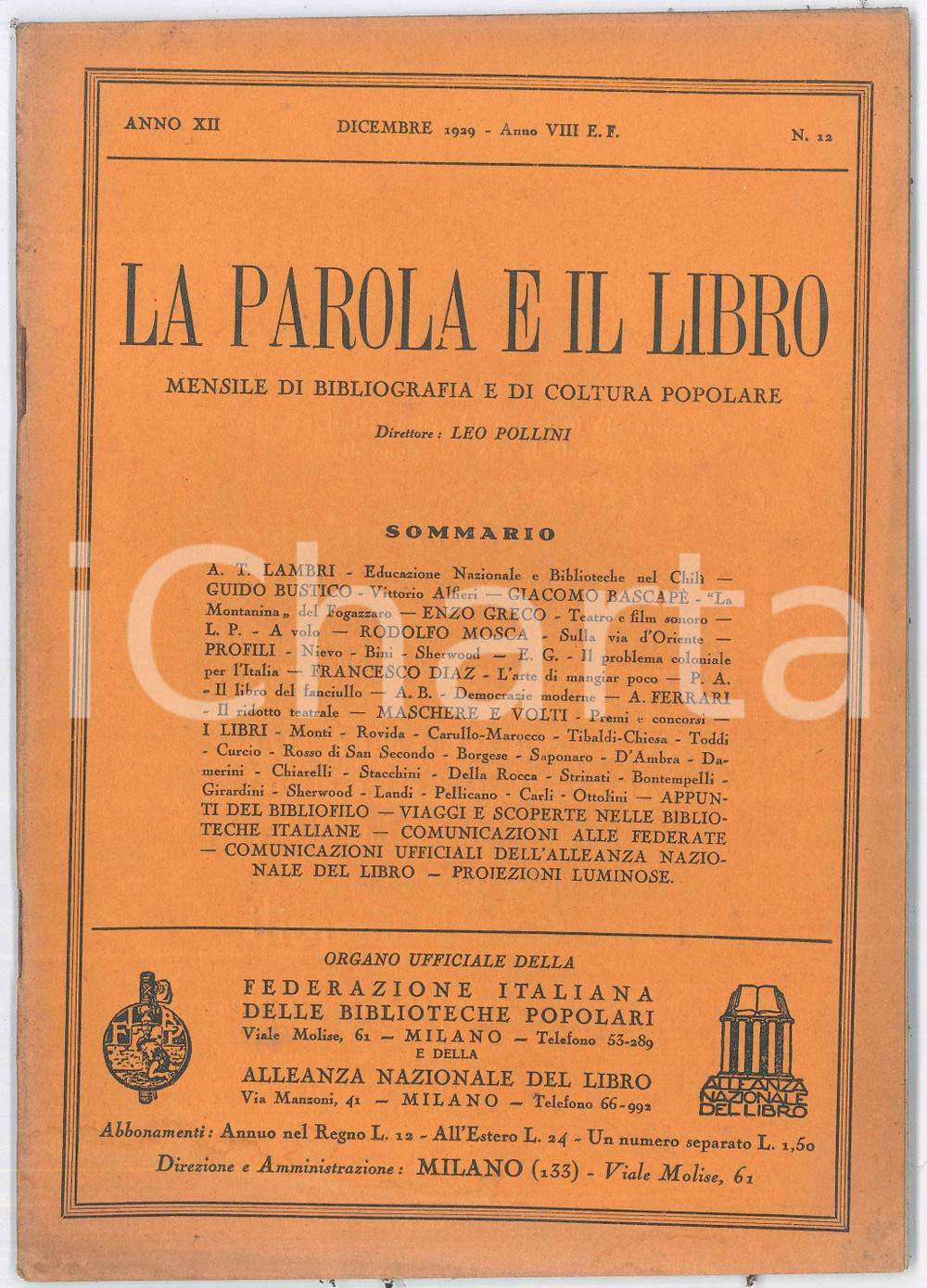 1929 MILANO - LA PAROLA E IL LIBRO La montanina del Fogazzaro di Giacomo BASCAPÃˆ Rivista originale d'epoca, diretta da Leo Pollini.Organo Ufficiale della Federazione Italiana delle Biblioteche Popolari e della Alleanza Nazionale del Libro.Anno XII, n&deg; 12.PAGINE: 62 FAIR/discreto Bruniture diffuse Formato: 17x24 cm originale e autentica 1