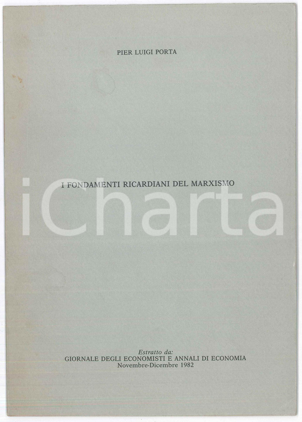 Libro, pubblicazione d epoca 1982 Pier Luigi PORTA Fondamenti ricardiani del marxismo ANNALI DI ECONOMIA 1