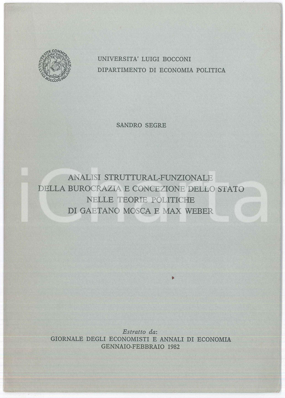 Libro, pubblicazione d epoca 1982 Sandro SEGRE Concezione dello Stato in Gaetano Mosca e Max Weber BOCCONI 1