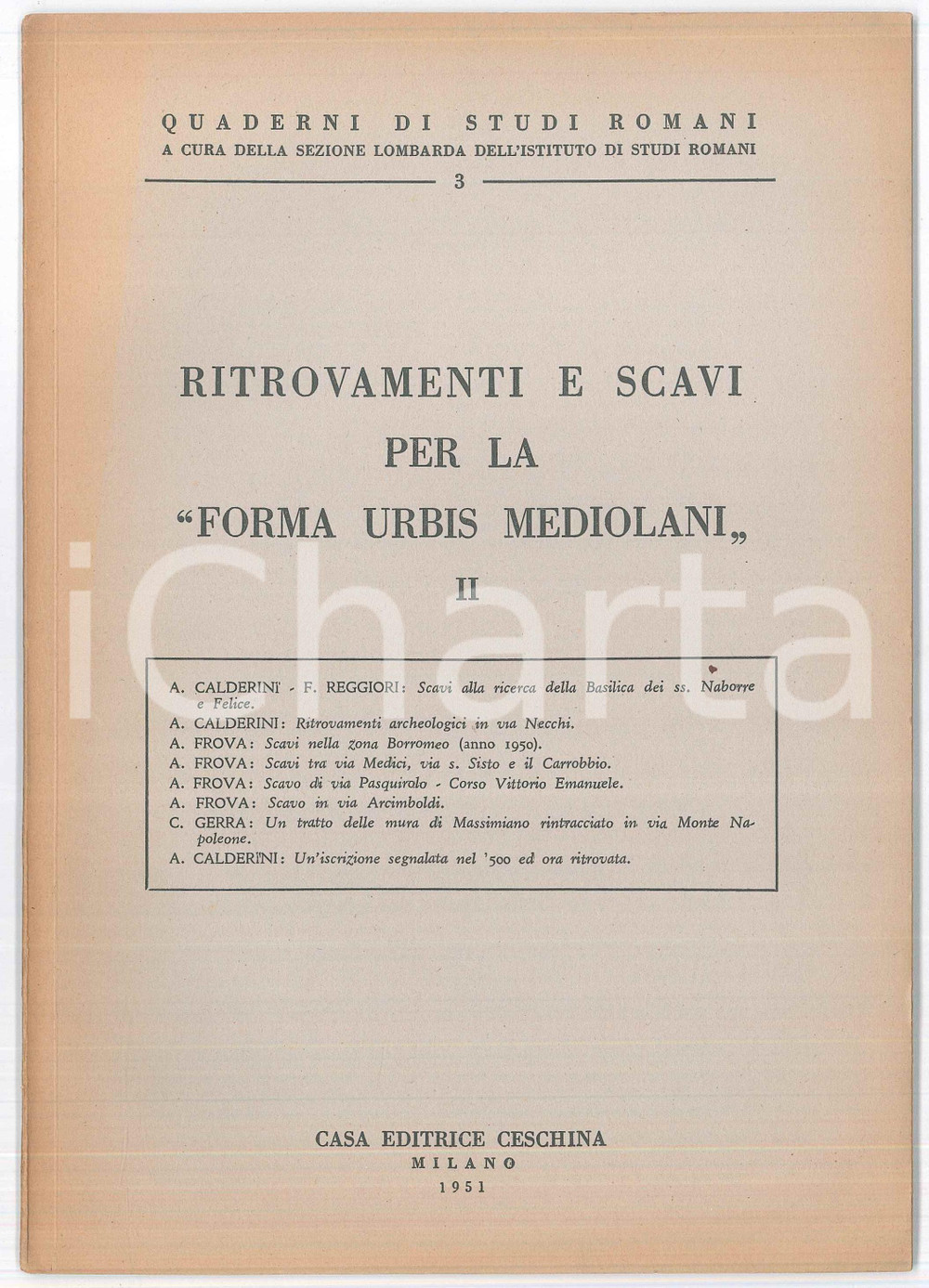 Libro, pubblicazione d epoca 1951 Aristide CALDERINI Carla GERRA Scavi per la forma urbis mediolani  Vol. 2 1