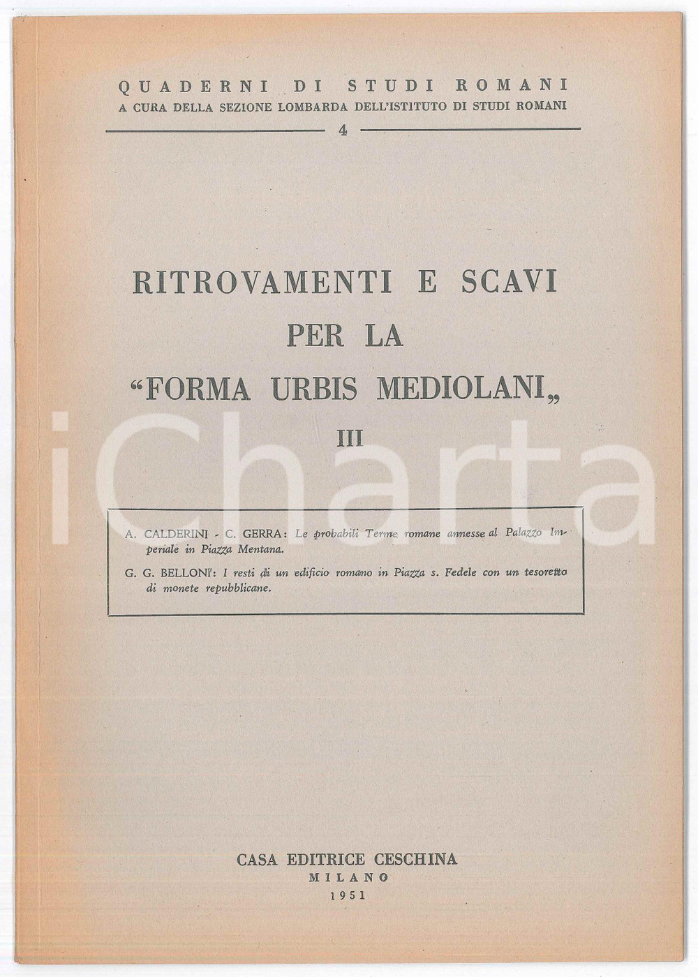 Libro, pubblicazione d epoca 1951 Aristide CALDERINI Carla GERRA Scavi per la forma urbis mediolani  Vol. 3 1