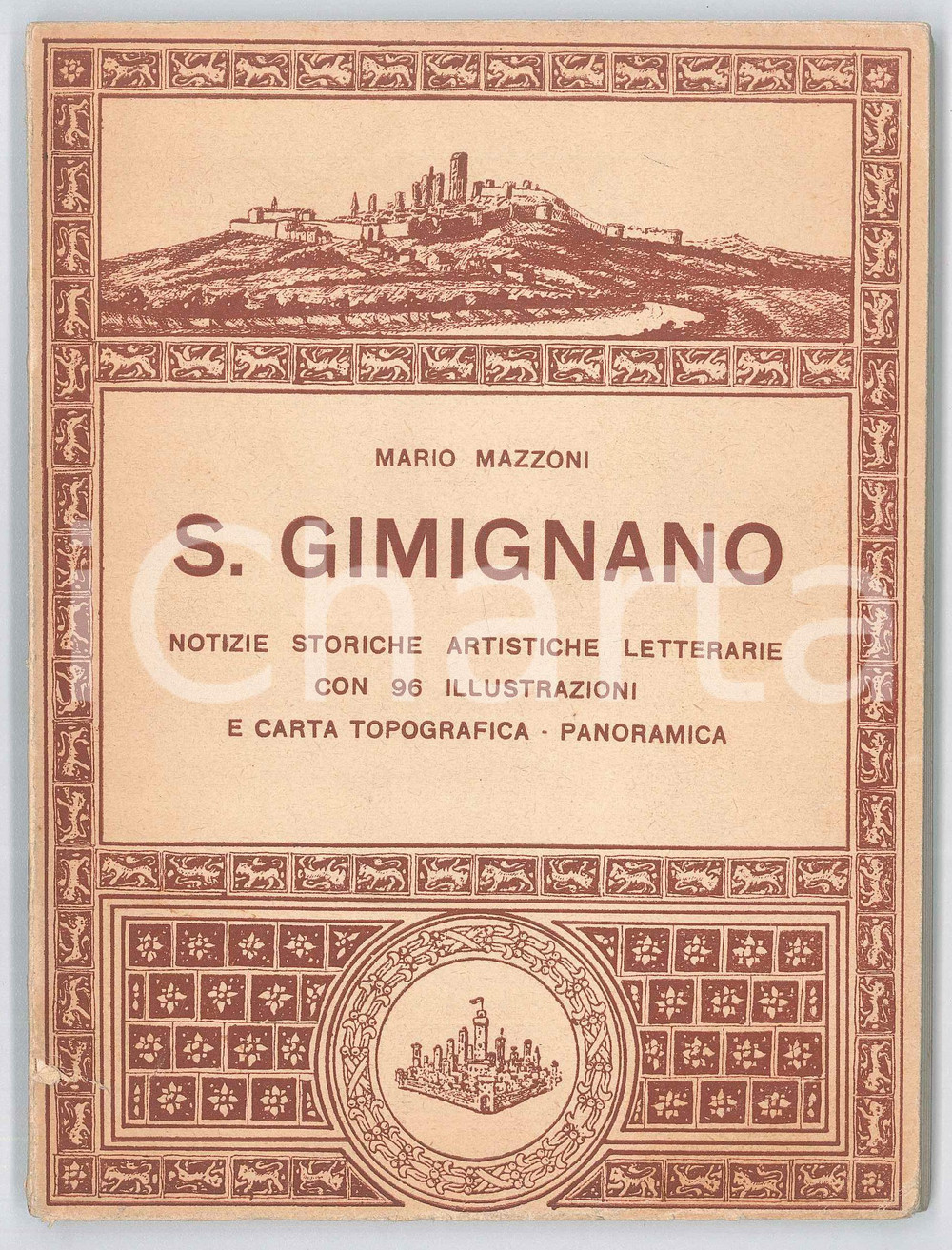 Libro, pubblicazione d epoca 1954 Mario MAZZONI San Gimignano  Notizie storiche, artistiche e letterarie 1