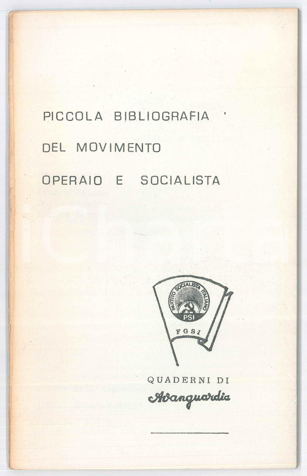 Libro, pubblicazione d epoca 1971 FGSI Bibliografia movimento operaio e socialista  Quaderni di AVANGUARDIA 1