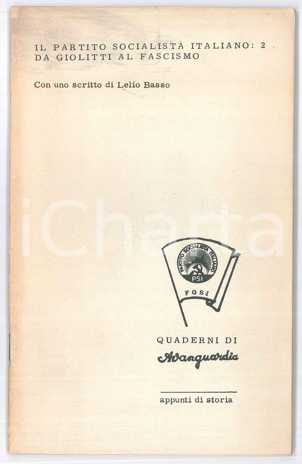 Libro, pubblicazione d epoca 1971 PSI Da Giolitti al Fascismo  Scritto di Lelio BASSO Quaderni AVANGUARDIA 1