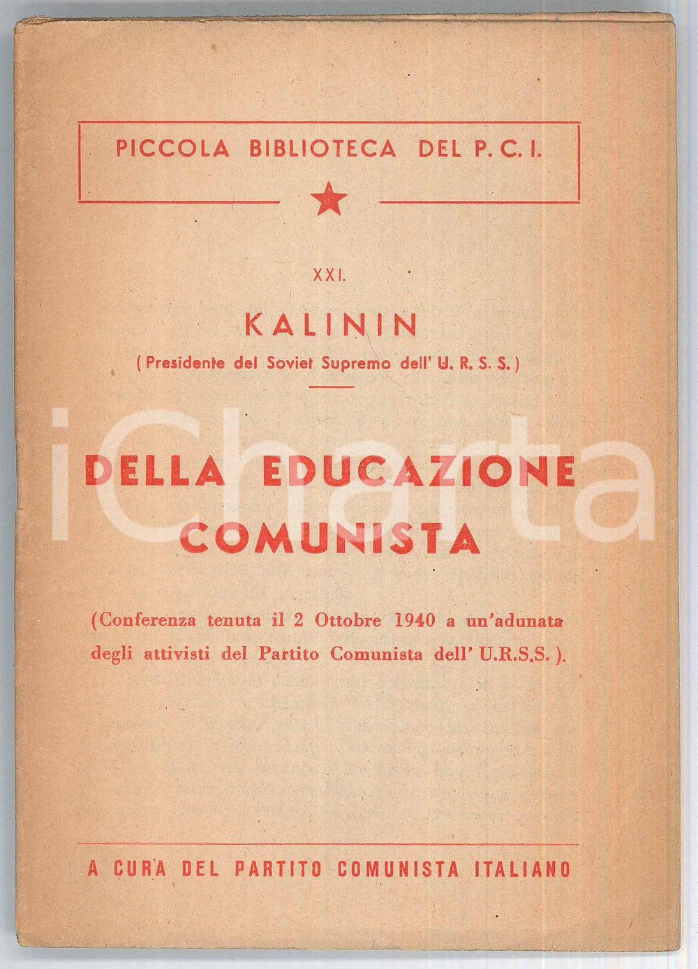 Libro, pubblicazione d epoca 1950 ca Michail Ivanovic KALININ Educazione comunista  Piccola biblioteca PCI 1