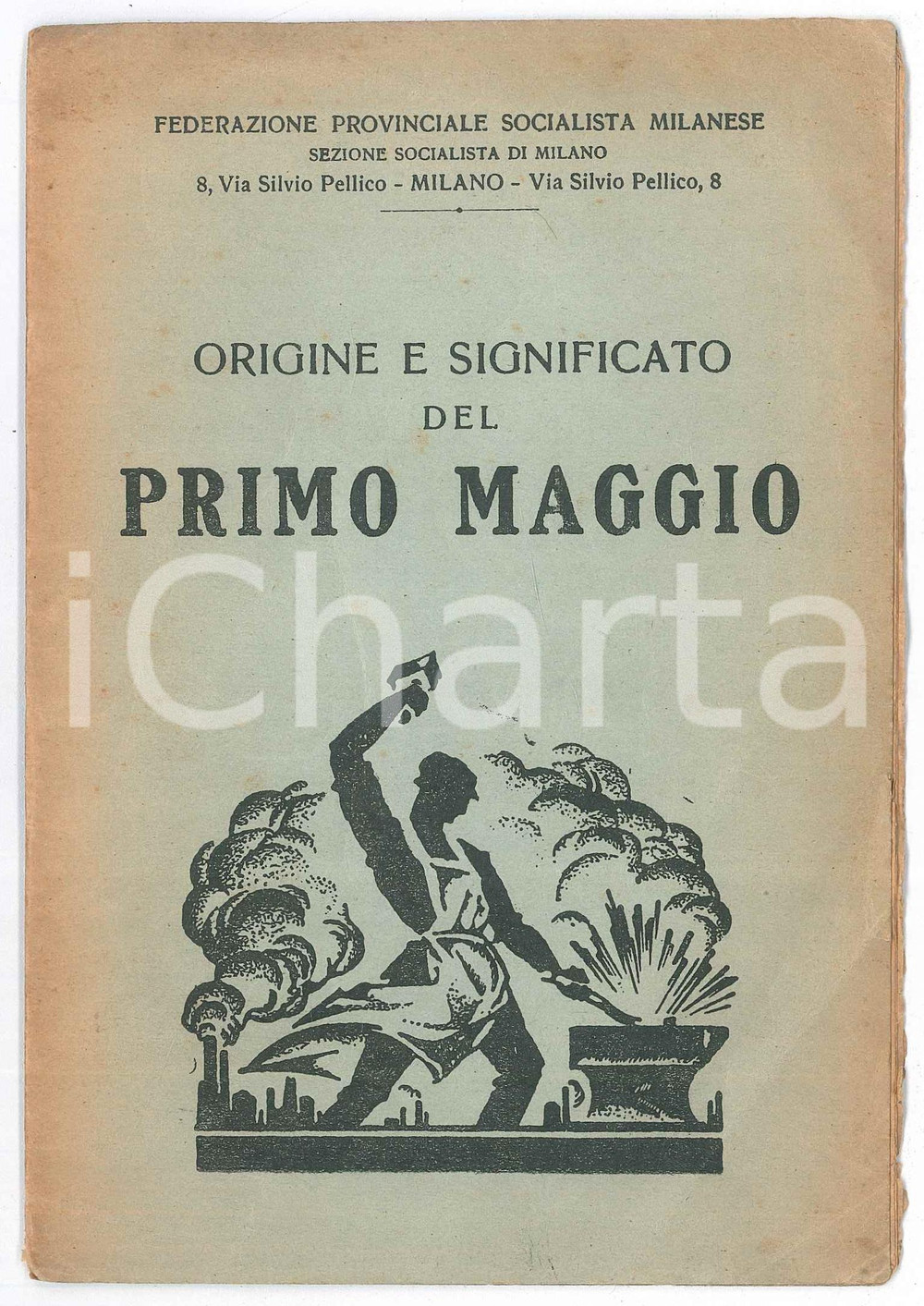 Libro, pubblicazione d epoca 1925 FEDERAZIONE SOCIALISTA MILANESE Origine e significato del Primo Maggio 1