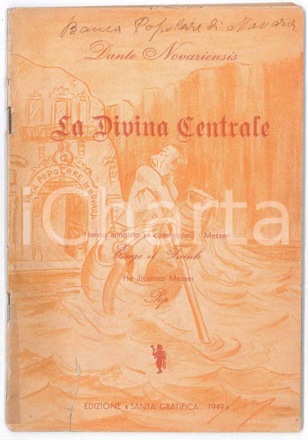 Libro, pubblicazione d epoca 1949 GOLIARDIA Dante NOVARIENSIS La divina centrale BANCA POPOLARE DI NOVARA 1