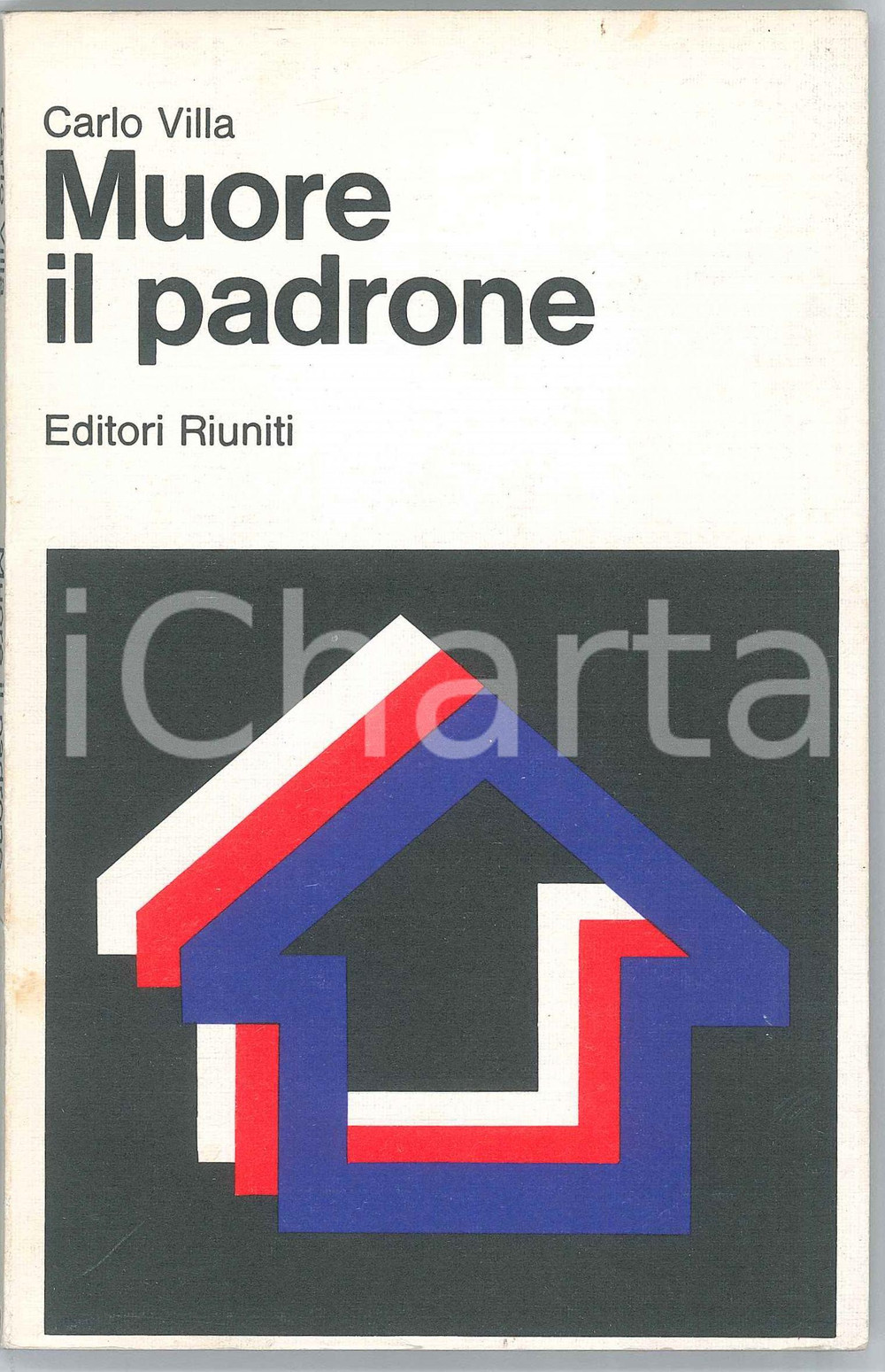 Libro, pubblicazione d epoca 1978 Carlo VILLA Muore il padrone EDITORI RIUNITI Collana I DAVID 1