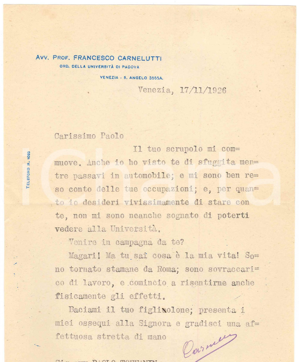 Autografo originale 1926 VENEZIA S. Angelo  Francesco CARNELUTTI sovraccarico di lavoro Autografo 1