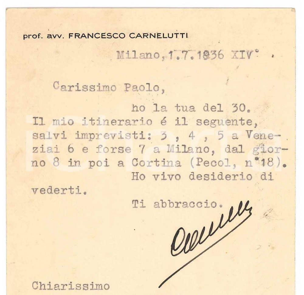 Autografo originale 1936 MILANO Cartolina Francesco CARNELUTTI su prossimo itinerario Autografo 1