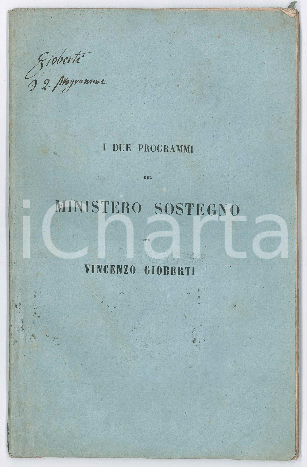 Libro, pubblicazione d epoca 1848 Vincenzo GIOBERTI I due programmi del Ministero Sostegno Ed. Fontana 1