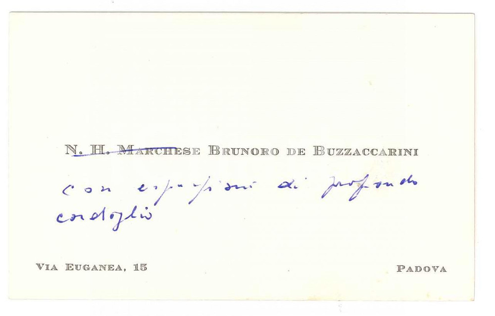Autografo originale 1980 ca PADOVA Marchese Brunoro de BUZZACCARINI  Biglietto autografo 1