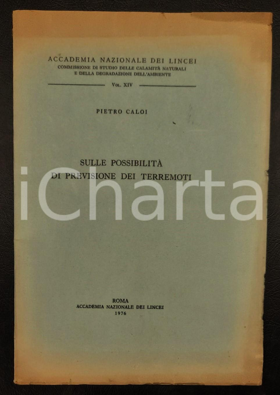 Libro, pubblicazione d epoca 1976 Pietro CALOI Sulle possibilitÃ  di previsione dei terremoti ILLUSTRATO 1