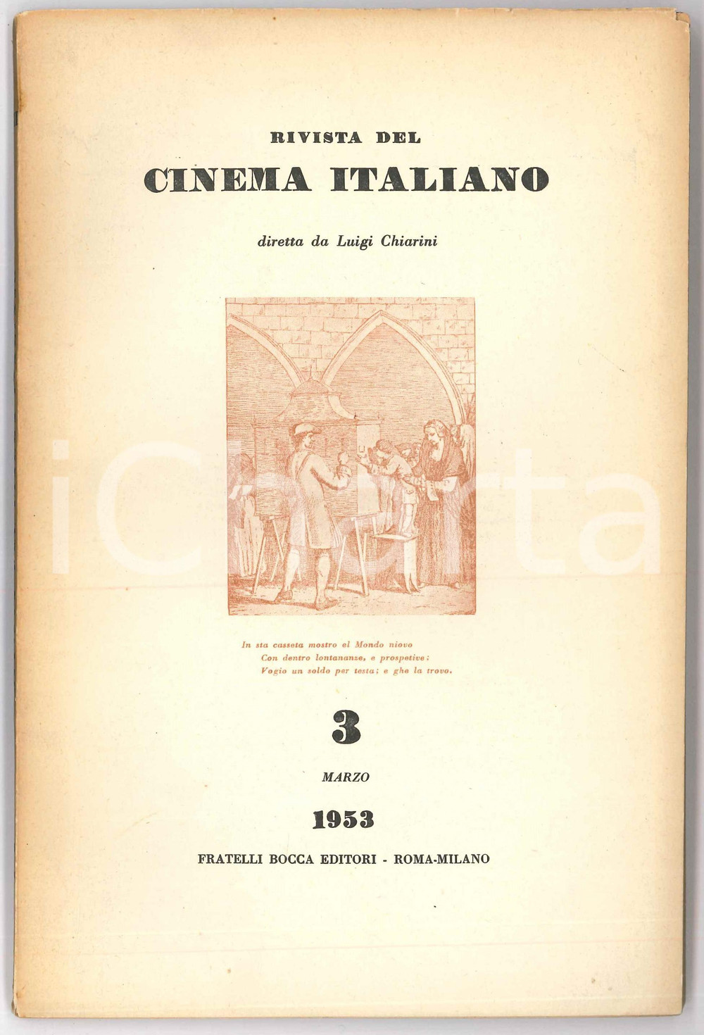 1953 RIVISTA DEL CINEMA ITALIANO "I Malavoglia" e "La terra trema" - Anno II nÂ°3 Rivista di cinema, originale d'epoca, diretta da Luigi Chiarini.Anno II n&deg; 3, marzo.PAGINE: 80 GOOD/buono minime tracce d'uso Formato: 15x23 cm originale e autentica 1