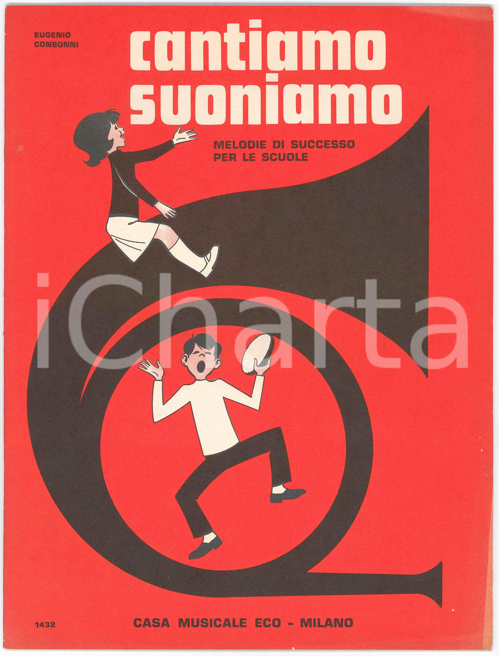 Oggetto da collezione cartaceo 1970 Eugenio CONSONNI Cantiamo suoniamo Melodie per scuole  Casa musicale ECO 1