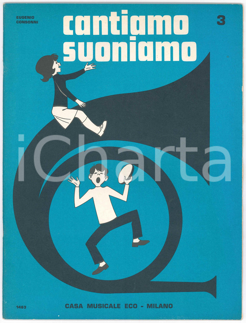Oggetto da collezione cartaceo 1974 Eugenio CONSONNI Cantiamo suoniamo 3 Melodie per scuole  Casa musicale ECO 1
