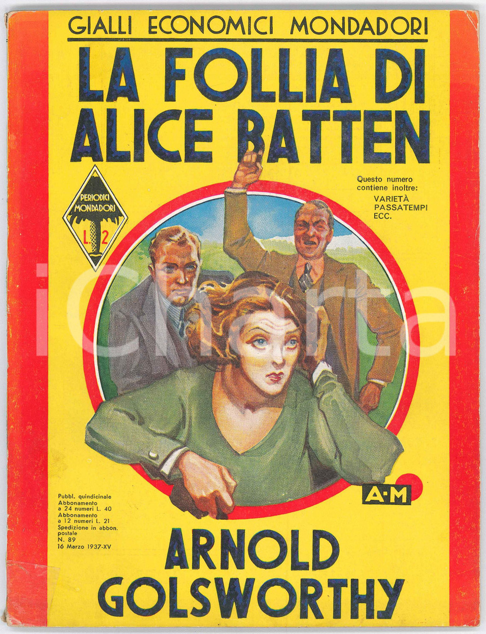 Giornale, rivista storica 1937 Arnold GOLSWORTHY  La follia di Alice Batten GIALLI ECONOMICI MONDADORI 1