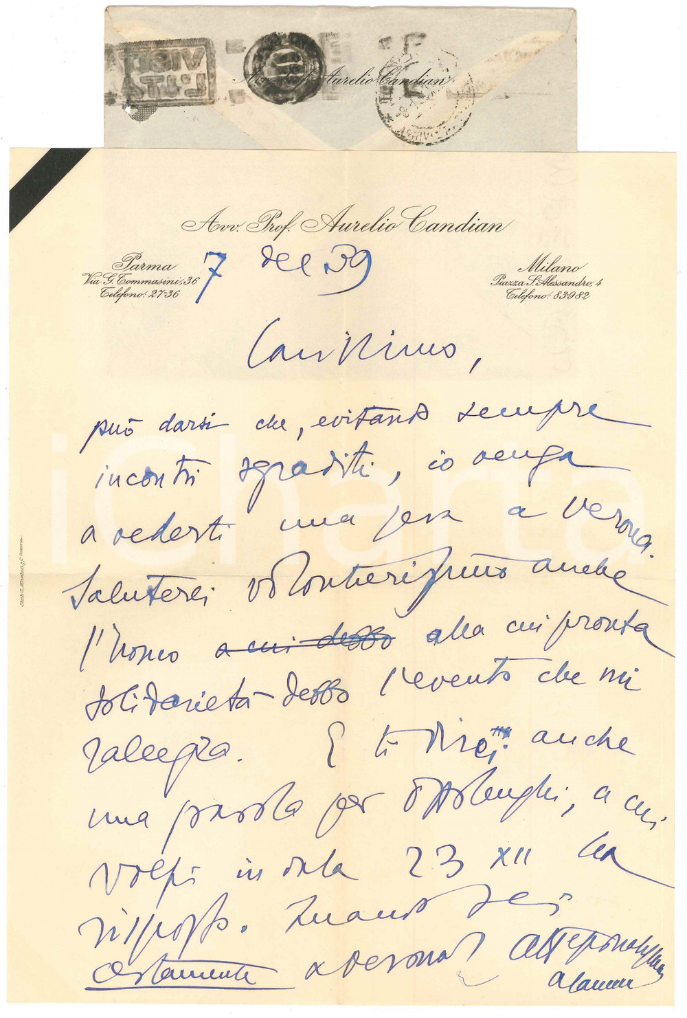 1939 PARMA Lettera Aurelio CANDIAN per appuntamento a Verona *Autografo Lettera interamente autografa a un amico.Su carta intestata; busta viaggiata.PAGINE: 1  FAIR/discreto piegature d'epoca  originale e autentica 1