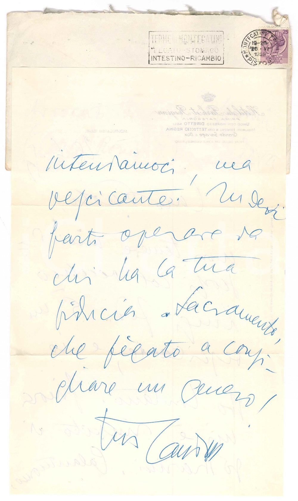 1959 MONTECATINI TERME Aurelio CANDIAN "Federzoni Ã¨ un vescicante" *Autografo Lettera interamente autografa.Su carta intestata dell'Hotel du Park et Regina; busta viaggiata.PAGINE: 1 (2 facciate) FAIR/discreto piegature d'epoca  originale e autentica 1