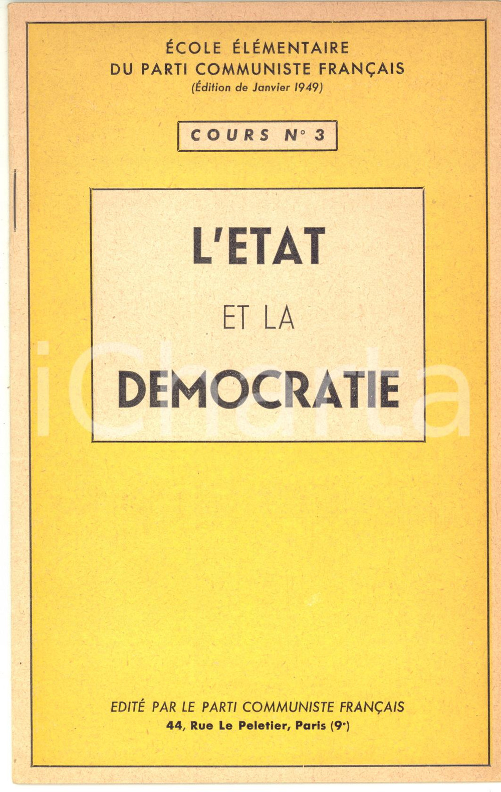 Libro, pubblicazione d epoca 1949 PARIS L Etat et la dÃ©mocratie  Parti Communiste FranÃ§ais 23 pp. 1
