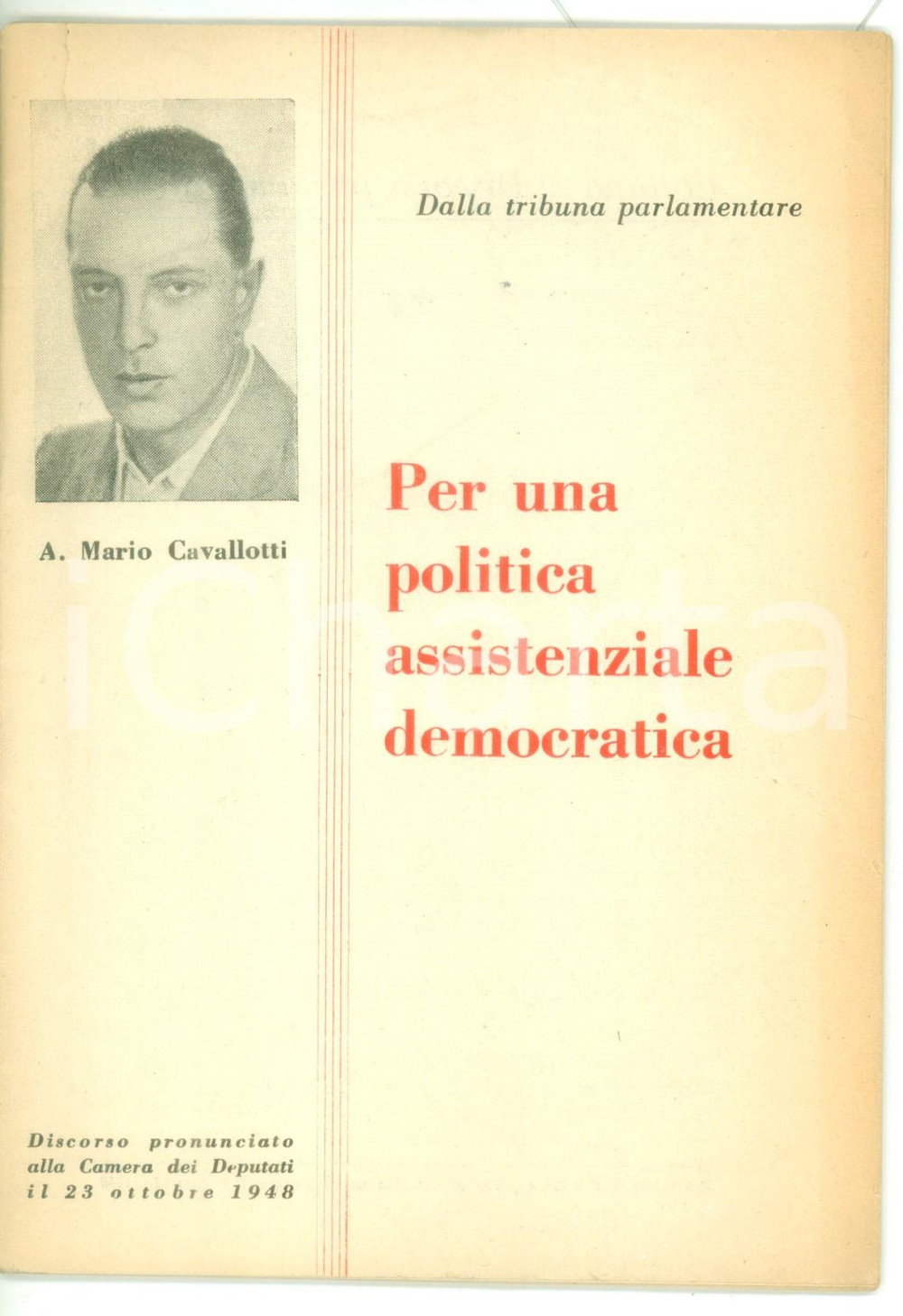 Libro, pubblicazione d epoca 1949 ROMA Mario CAVALLOTTI Per una politica assistenziale democratica  39 pp. 1