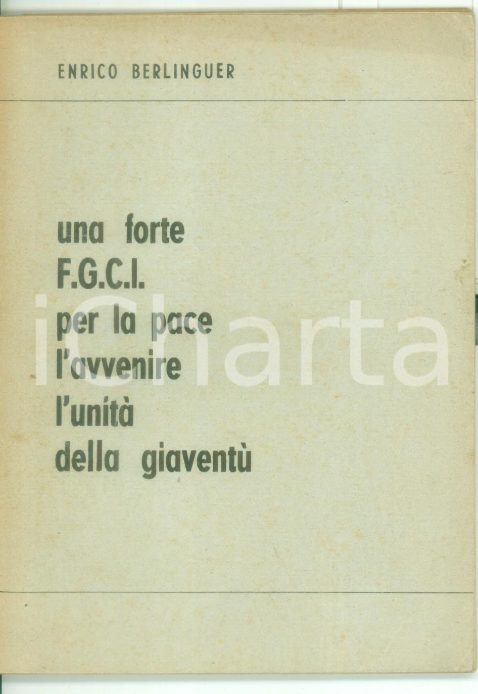 Libro, pubblicazione d epoca 1949 Enrico BERLINGUER Una FGCI per la pace l avvenire l unitÃ  della gioventÃ¹ 1