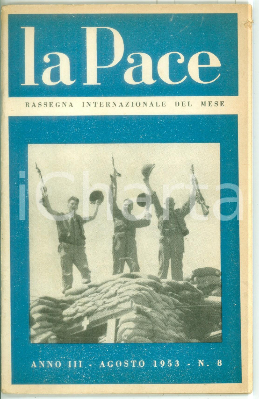 Libro, pubblicazione d epoca 1953 ROMA  LA PACE Il commercio italiano con la Cina  Rivista anno III n. 8 1