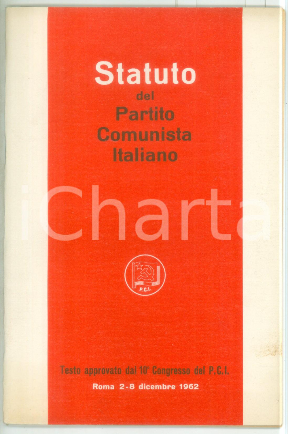 Libro, pubblicazione d epoca 1962 PARTITO COMUNISTA ITALIANO Statuto approvato al X Congresso  Pubblicazione 1