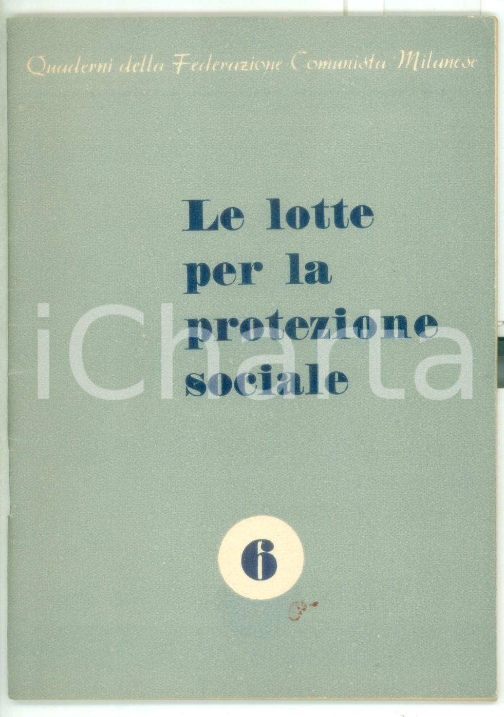 Libro, pubblicazione d epoca 1948 MILANO Le lotte per la protezione sociale  Quaderni Federazione Comunista 1
