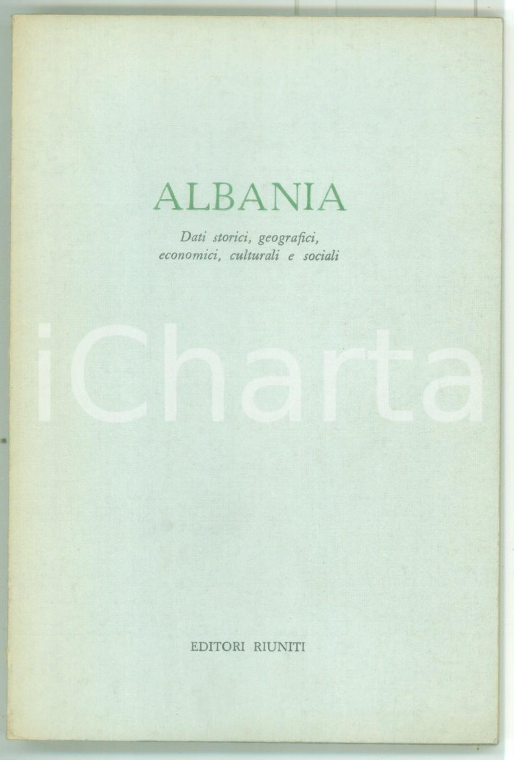 Libro, pubblicazione d epoca 1958 AA. VV. Albania  Dati storici, geografici, economici, culturali e sociali 1
