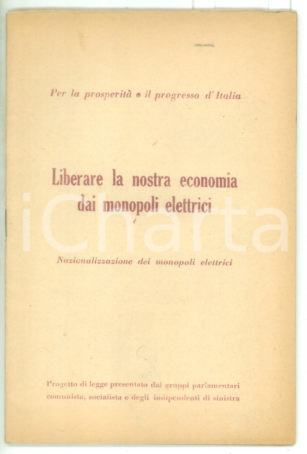 Libro, pubblicazione d epoca 1952 PCI Liberare l economia dai monopoli elettrici  Proposta di legge 1