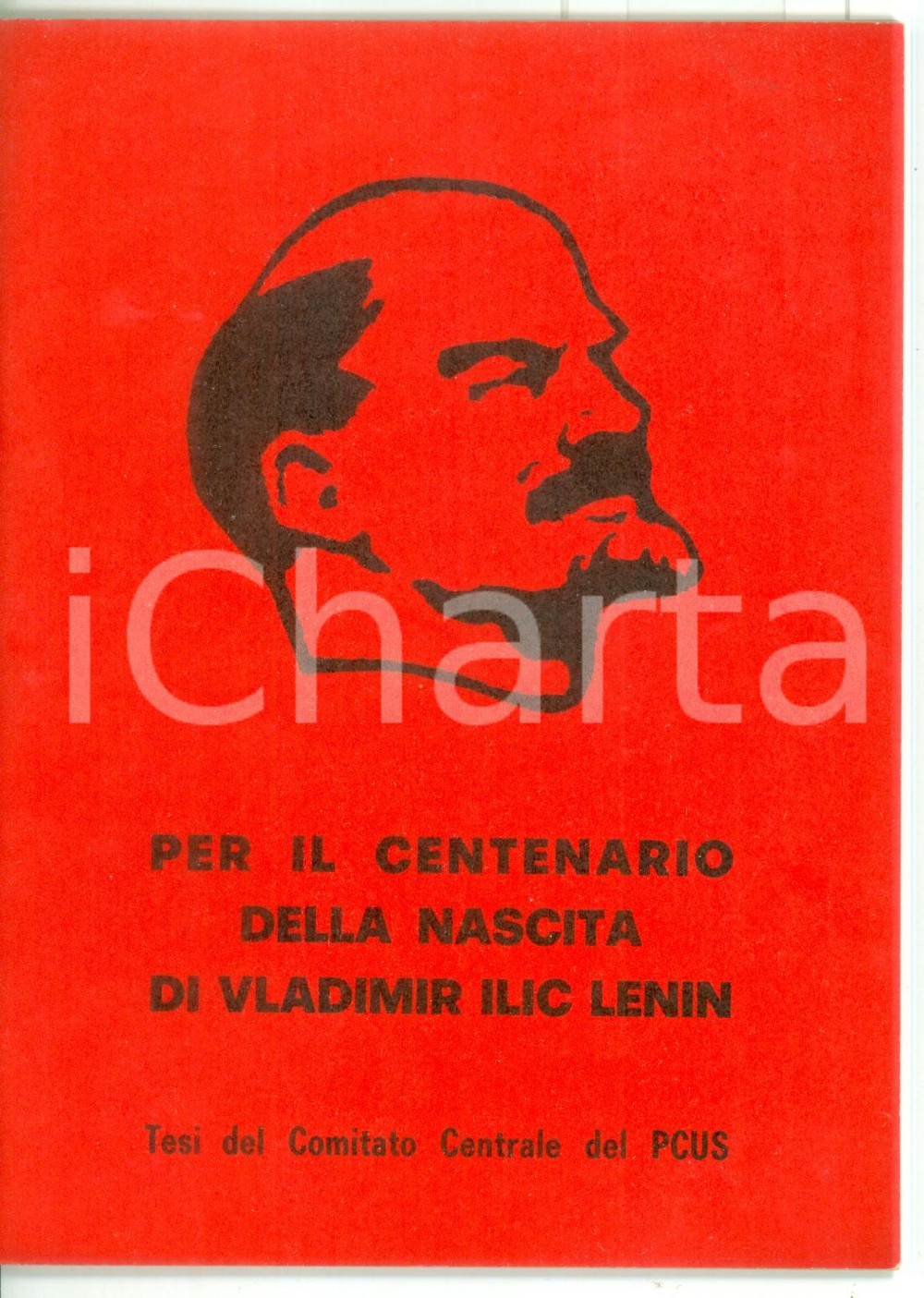 Libro, pubblicazione d epoca 1970 Per il centenario della nascita di Vladimir Ilic Lenin  Tesi Comitato PCUS 1