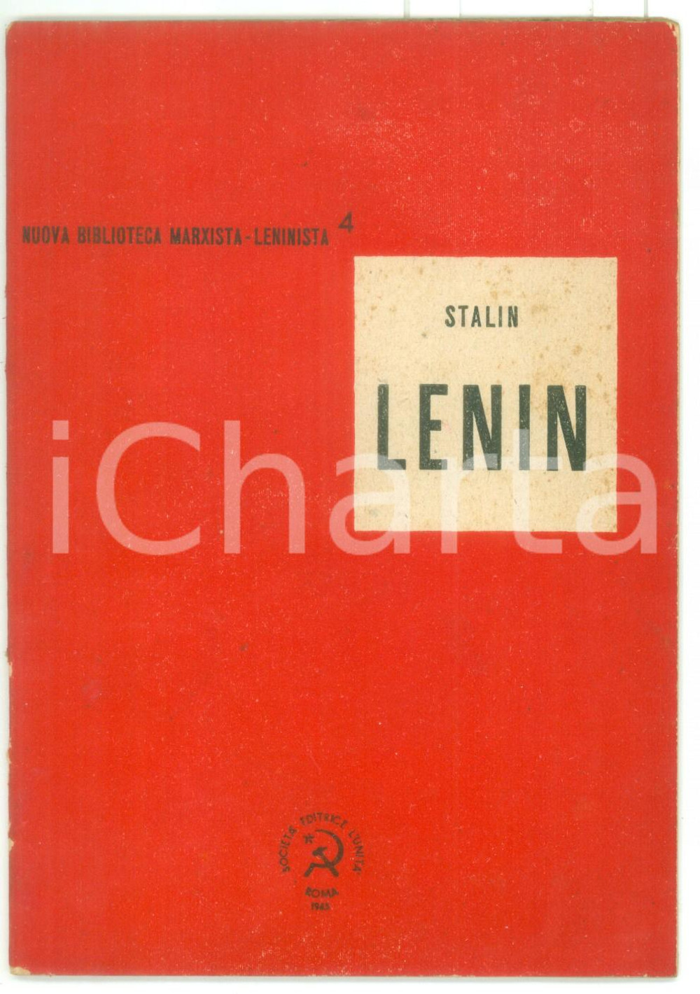 Libro, pubblicazione d epoca 1945 STALIN Lenin  Nuova Biblioteca MarxistaLeninista n. 4  Editrice L UNITÃ€ 1