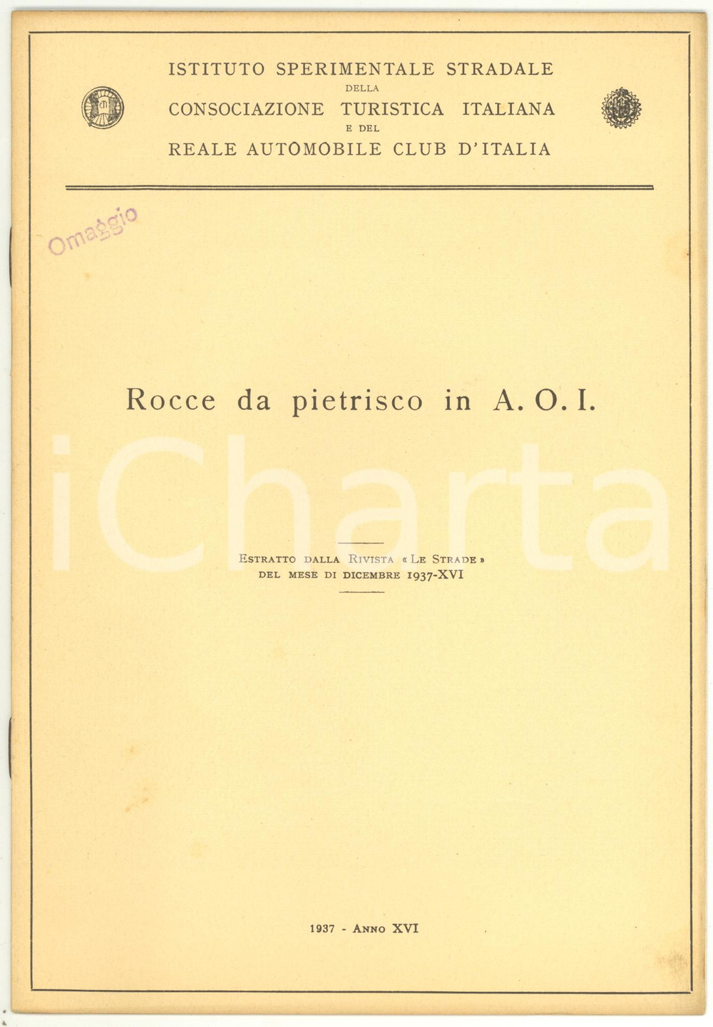 Libro, pubblicazione d epoca 1937 RACI Rocce da pietrisco in A.O.I.  Estratto da Le strade 4 pp. 1