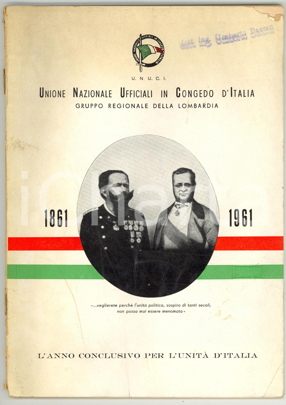 Libro, pubblicazione d epoca 1961 UNUCI MILANO 1861: l anno conclusivo per l UnitÃ  d Italia  93 pp. 1