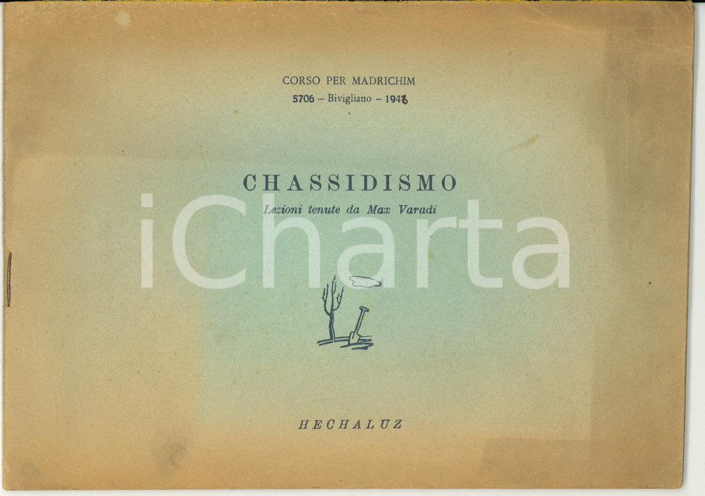 Libro, pubblicazione d epoca 1946 Max VARADI Lezioni sul Chassidismo  Corso per madrichim  HECHALUZ 25 pp. 1