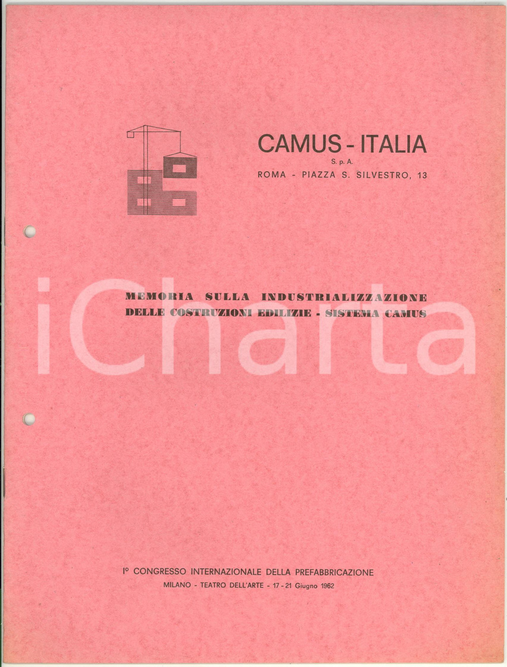 1962 Vittorio BAGNERA Industrializzazione costruzioni edilizie - Sistema Camus Pubblicazione d'epoca con illustrazioni b/n con fori laterali dal titolo: "Memoria sulla industrializzazione delle costruzioni edilizie - Sistema Camus".Primo Congresso internazionale della prefabbricazione. PAGINE: 18 CONDIZIONI: G    originale e autentica 1