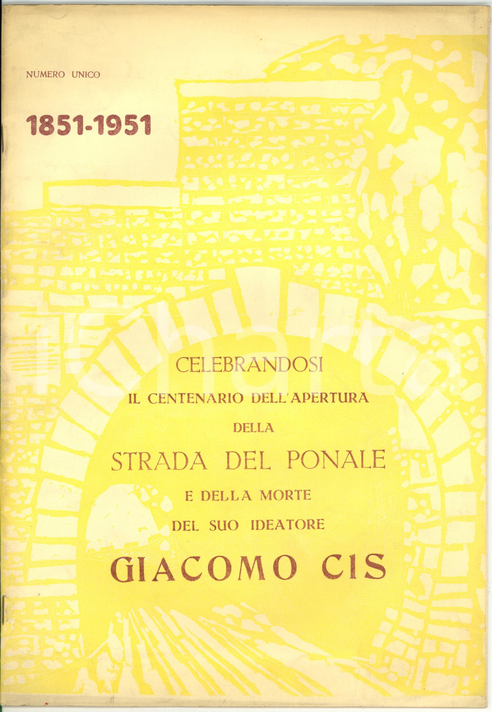 Libro, pubblicazione d epoca 1951 Giuseppe ADAMI Centenario apertura strada del Ponale e morte di Giacomo Cis 1