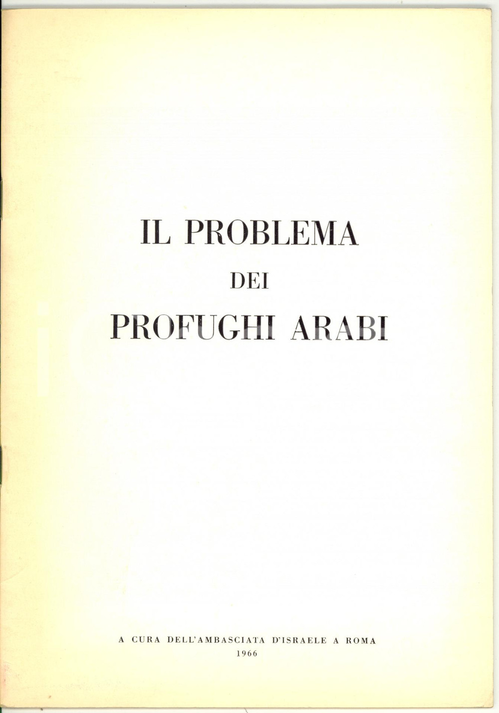 Libro, pubblicazione d epoca 1966 AMBASCIATA D ISRAELE A ROMA Il problema dei profughi arabi  20 pp. 1