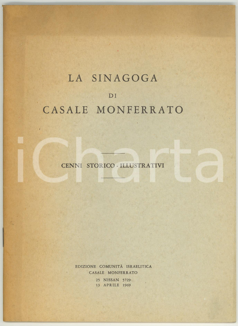 Libro, pubblicazione d epoca 1969 La Sinagoga di Casale Monferrato  Ed. COMUNITÃ€ ISRAELITICA 47 pp. 1