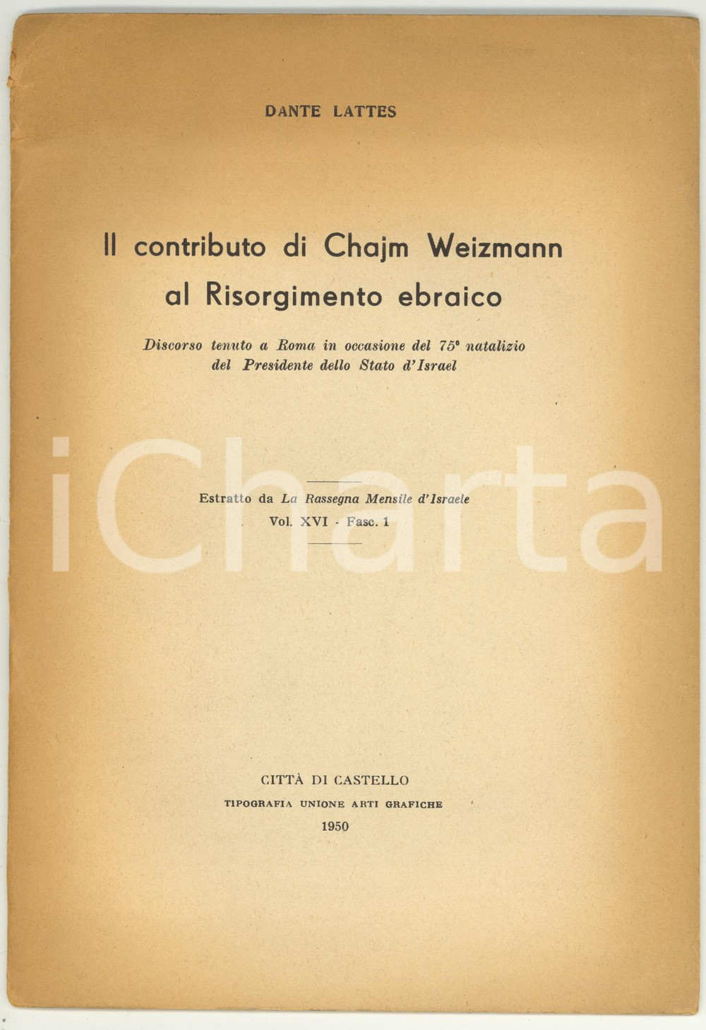 Libro, pubblicazione d epoca 1950 Dante LATTES Il contributo di Chajm Weizmann al Risorgimento ebraico 36 pp. 1