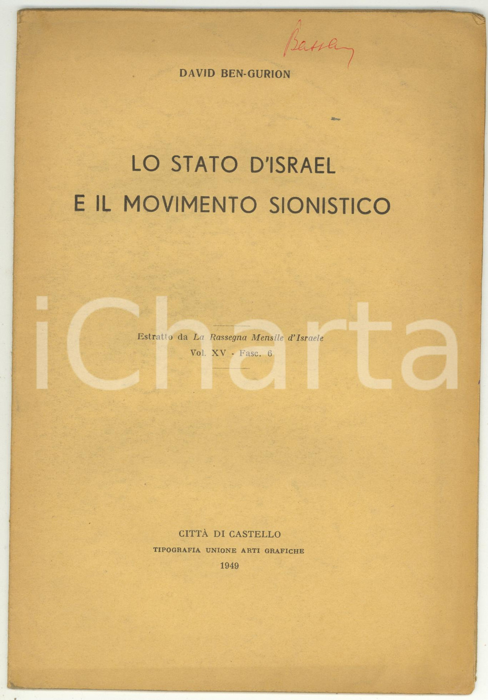 Libro, pubblicazione d epoca 1949 David BEN GURION Lo Stato d Israele e il movimento sionistico  15 pp. 1