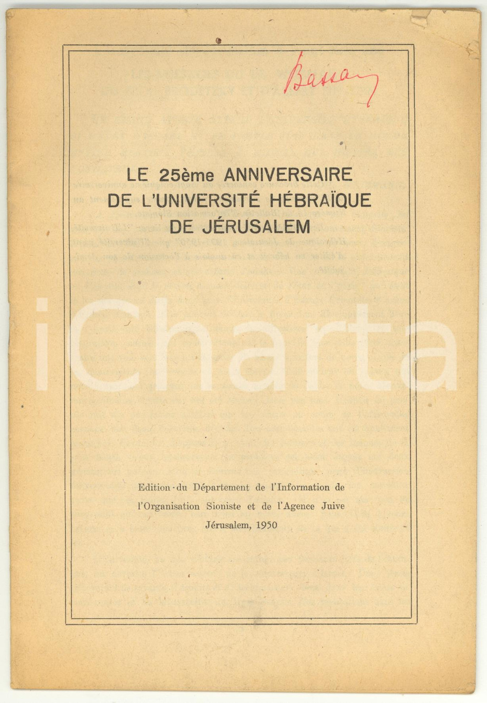 1950 JÃ‰RUSALEM Le 25Ã¨me anniversaire de l'UniversitÃ© HÃ©braÃ¯que - Publication Pubblicazione d'epoca. PAGINE: 34 CONDIZIONI: FAIR (piegatura con lieve strappo all'angolo superiore destro;scritta a biro in copertina)    originale e autentica 1