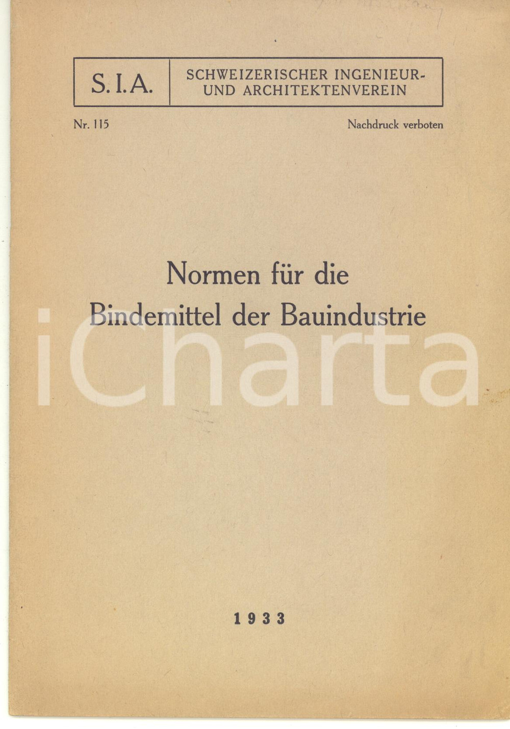Libro, pubblicazione d epoca 1933 ZURICH  SIA Normen fÃ¼r die Bindemittel der Bauindustrie  NÂ° 115 36 pp. 1