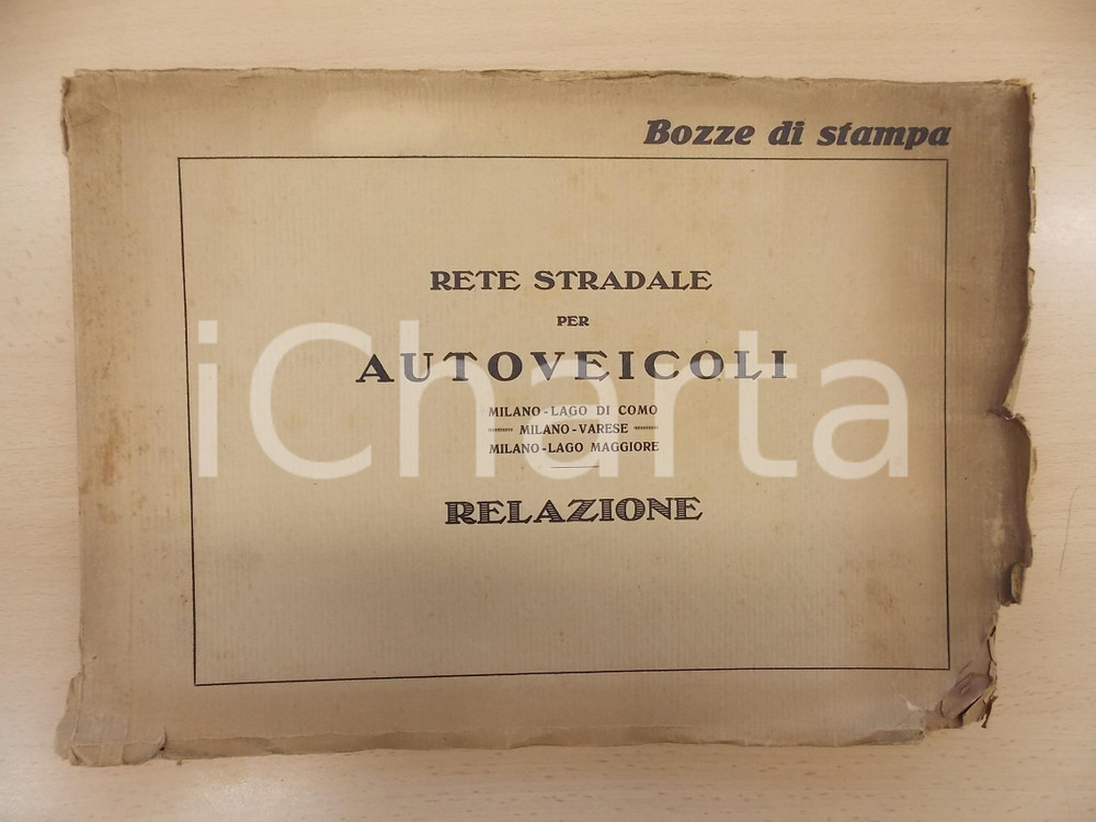 Libro, pubblicazione d epoca 1925 ca AUTOSTRADA LAGHI Rete Stradale per Autoveicoli  Relazione Bozza stampa 1