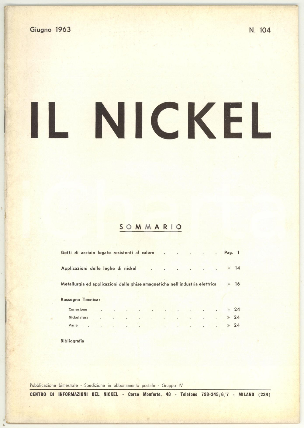 Giornale, rivista storica 1963 MILANO  IL NICKEL Applicazioni delle ghise amagnetiche  Rivista nÂ° 104 1