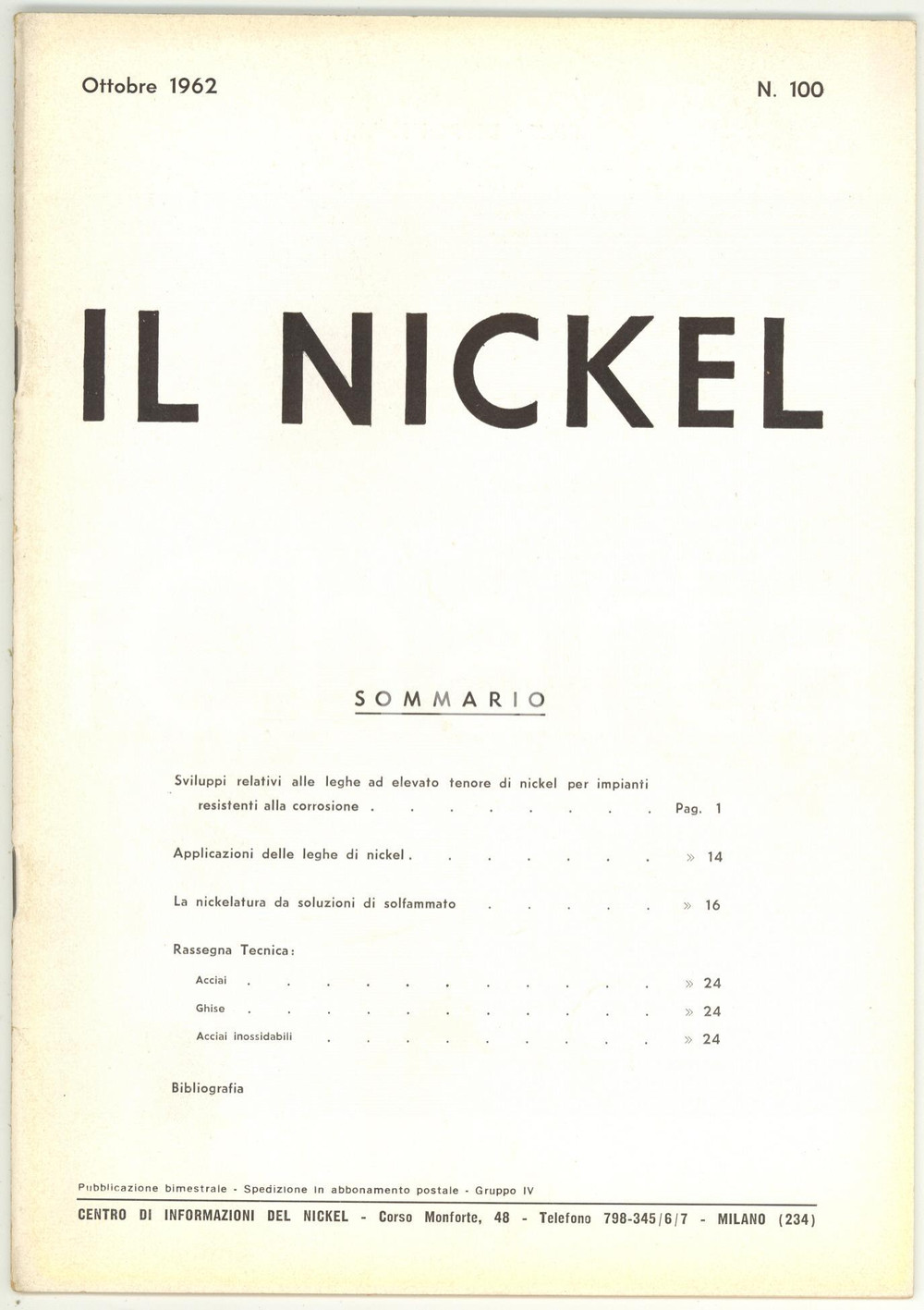 Giornale, rivista storica 1962 MILANO IL NICKEL Applicazioni delle leghe di nickel  Rivista nÂ° 100 1
