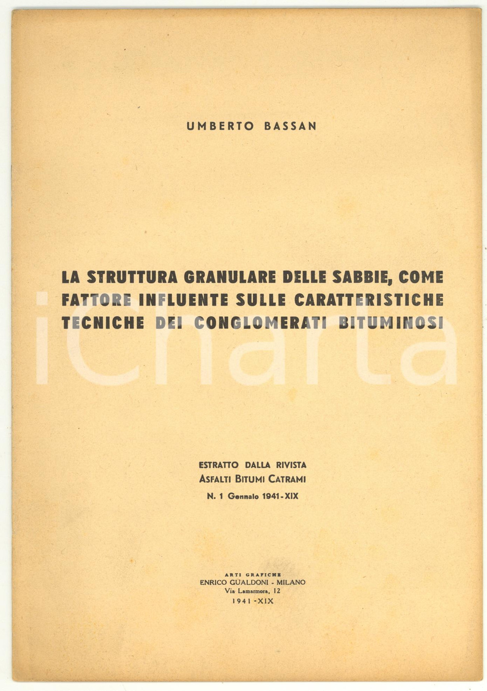 Libro, pubblicazione d epoca 1941 Umberto BASSAN Struttura granulare sabbie nei conglomerati bituminosi 1 1