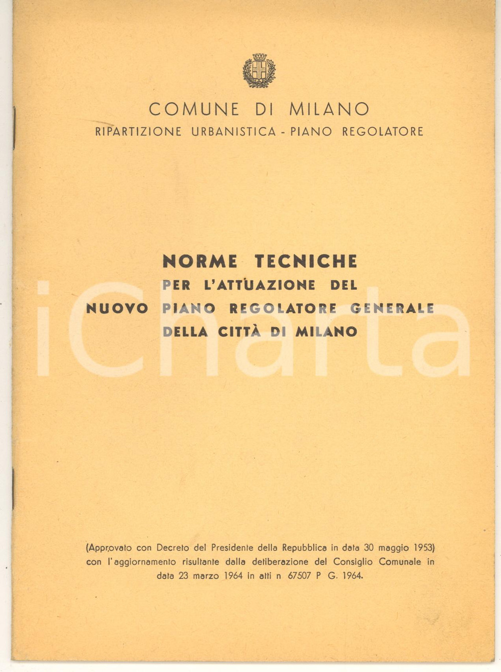 Libro, pubblicazione d epoca 1964 COMUNE DI MILANO Norme tecniche per l attuazione del nuovo piano regolatore 1