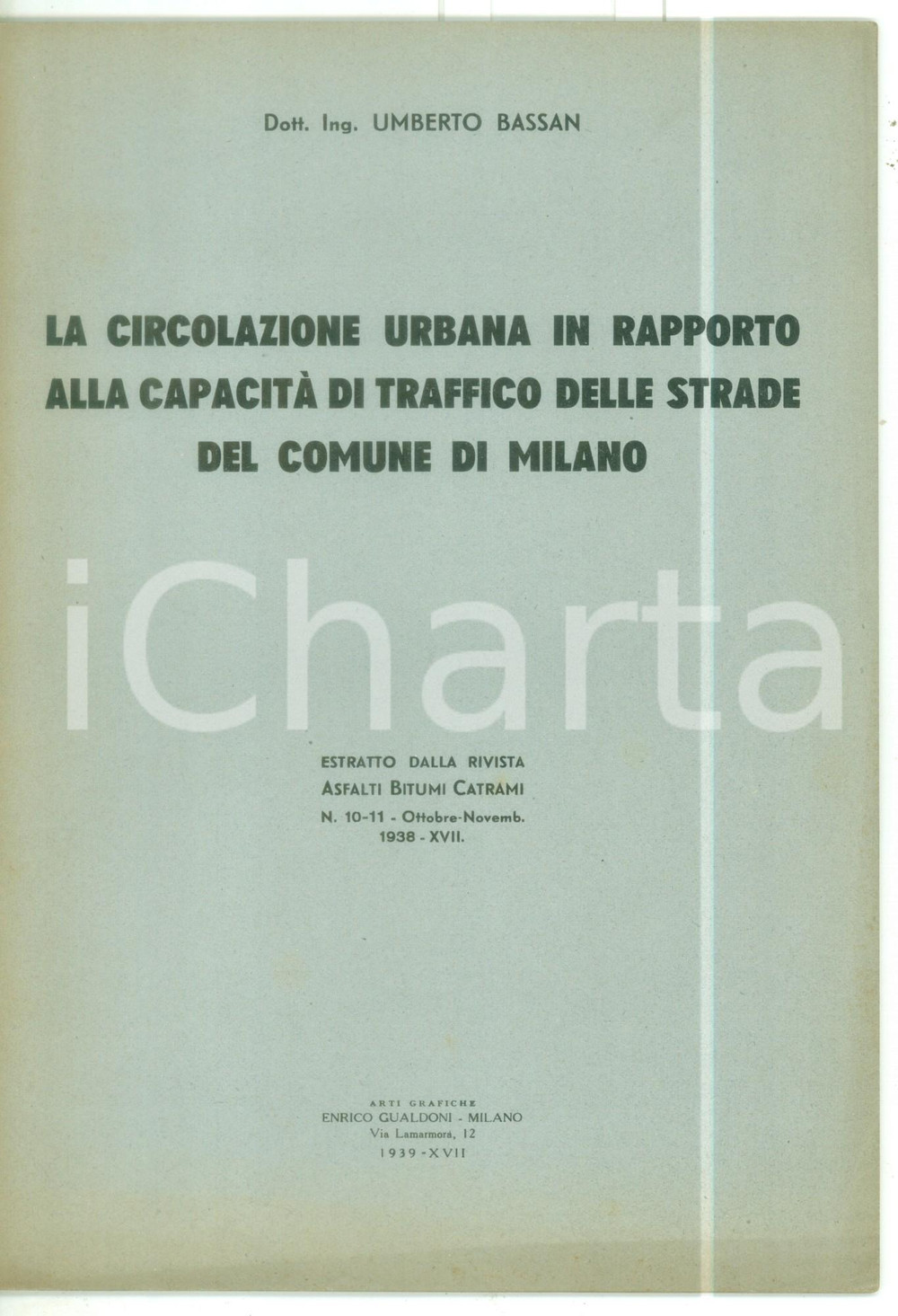 Libro, pubblicazione d epoca 1939 Umberto BASSAN Circolazione urbana in rapporto alla capacitÃ  di traffico 1